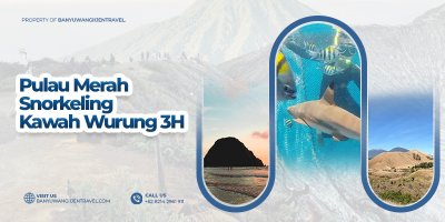 Pulau Merah, Snorkeling + Kawah Wurung 3H Paket Private Trip Banyuwangi 3 Hari utk jelajah tujuan wisata dan mendapatkan perjalanan liburan Banyuwangi  Paket Wisata Banyuwangi utk trip liburan 3 hari dengan harga tour terjangkau dan pelayanan terbaik utk Anda banyuwangi trip 3 hari, 3 hari tour banyuwangi, banyuwangi wisata 3 hari, liburan banyuwangi 3 hari, trip 3 H Banyuwangi Ijen Travel